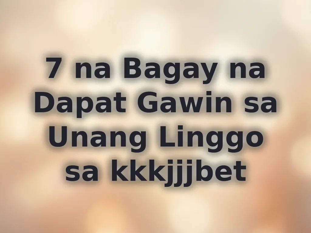 Gabay sa unang linggo